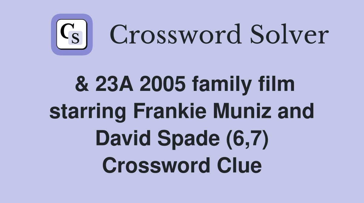 & 23A 2005 family film starring Frankie Muniz and David Spade (6,7